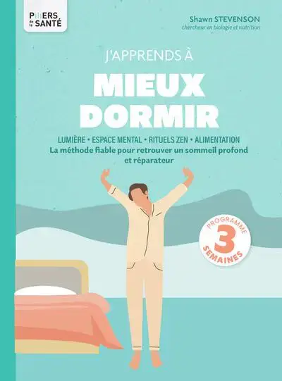 Produit De Marque Livre J'apprends à mieux dormir de Shawn Stevenson aux Éditions Thierry Souccar - 96 pages