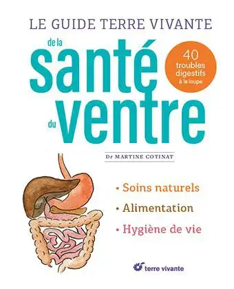 Livre Le guide Terre Vivante de la santé du ventre de Martine Cotinet – 224 pages Produit De Marque