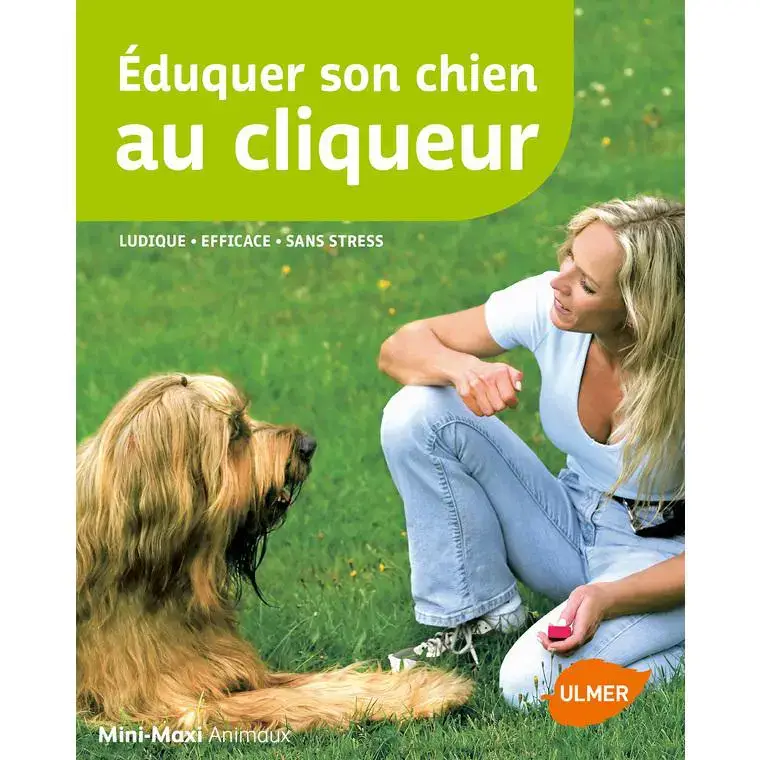 Certifié Eduquer son Chien au Cliqueur 64 pages Éditions Eugen ULMER