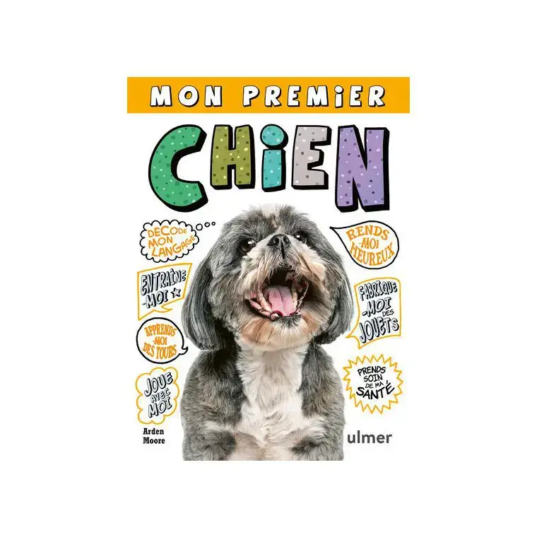 Solde Livre Mon premier chien aux Éditions Ulmer – 144 pages