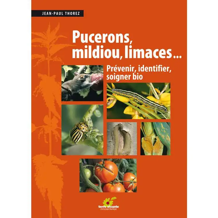 Marque Livre Pucerons, mildiou, limaces… aux Éditions Terre Vivante – 350 pages