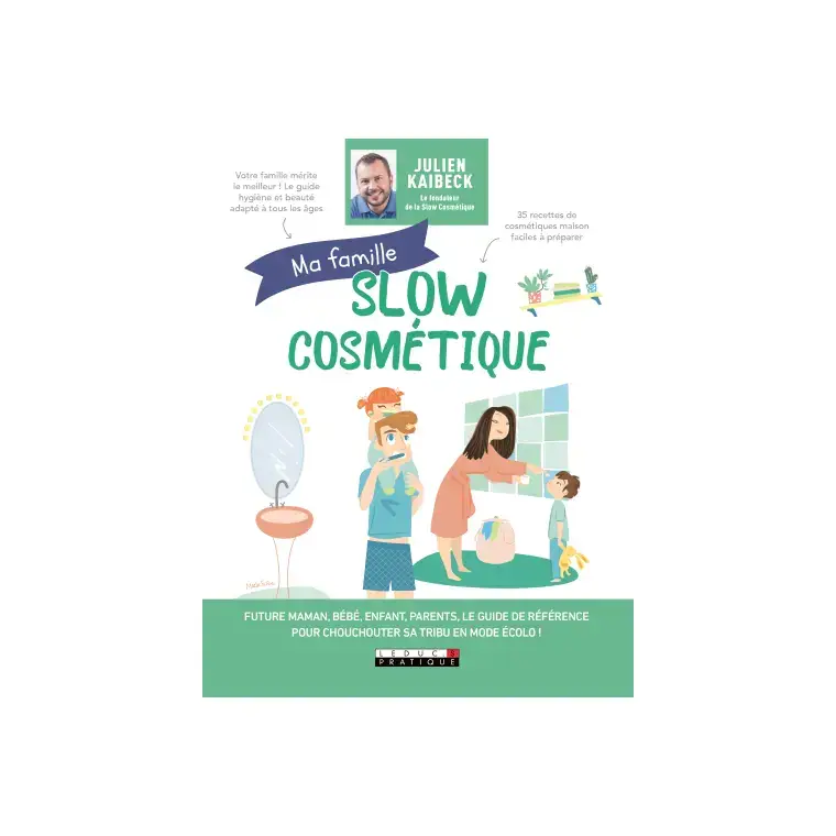 Livre Ma famille slow cosmétique aux Éditions Leduc S – 208 pages Marque
